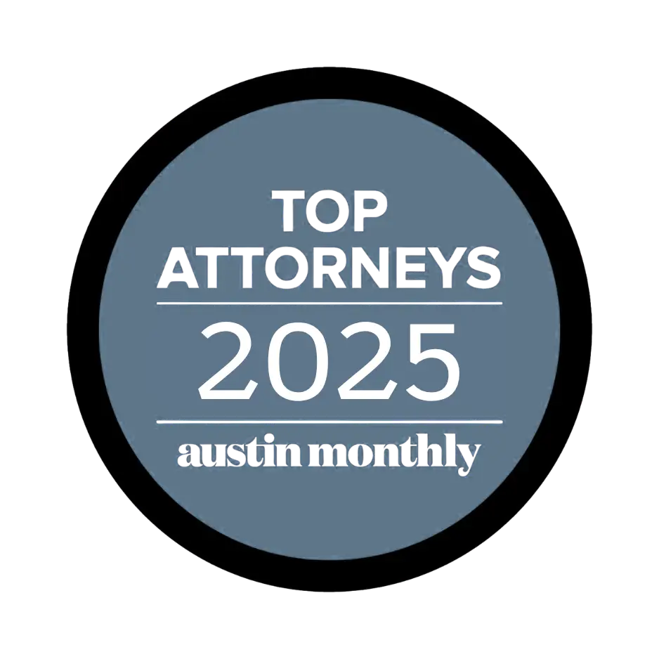 Award badge: Top Attorneys 2025 by Austin Monthly